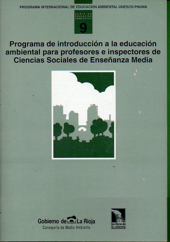 PROGRAMA DE INTRODUCCIN A LA EDUCACIN AMBIENTAL PARA PROFESORES E INSPECTORES DE CIENCIAS SOCIALES DE ENSEANZA MEDIA.
