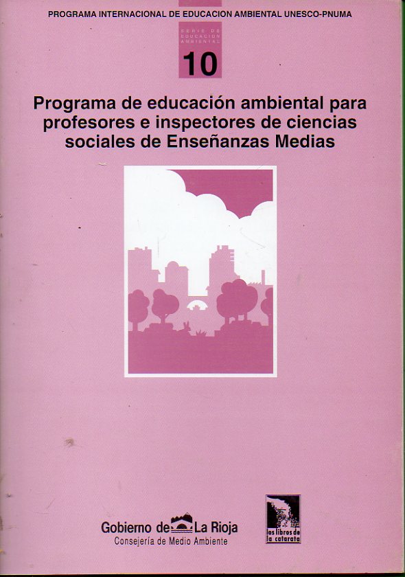 PROGRAMA DE EDUCACIN AMBIENTAL PARA PROFESORES E INSPECTORES DE CIENCIAS SOCIALES DE ENSEANZAS MEDIAS.