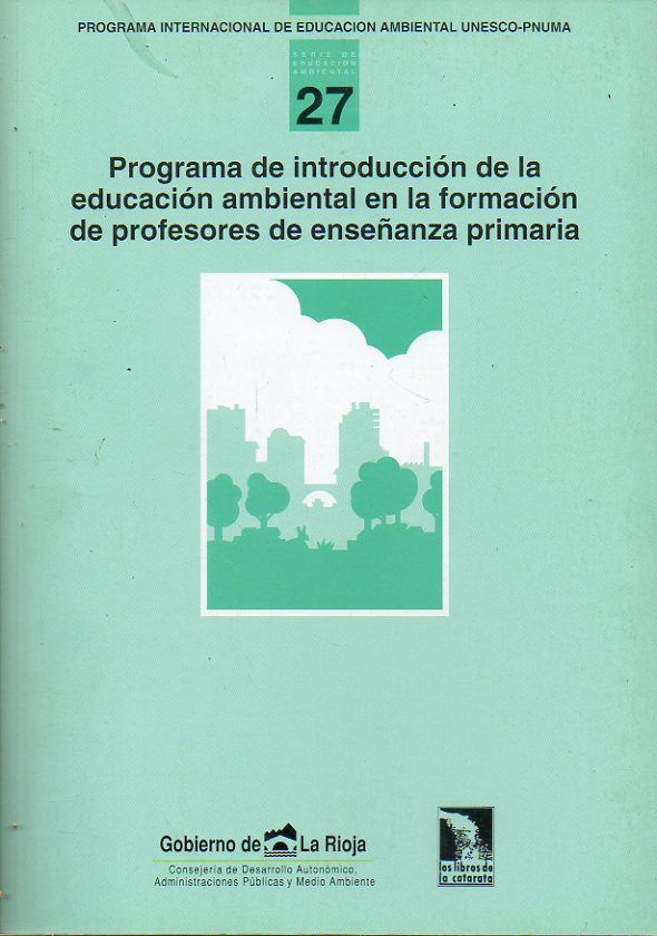 PROGRAMA DE EINTRODUCCIN DE LA EDUCACIN AMBIENTAL EN LA FORMACIN DE PROFESORES DE ENSEANZA PRIMARIA.