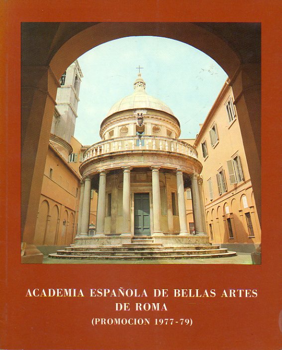 ACADEMIA ESPAOLA DE BELLAS ARTES DE ROMA. Promocin 1977-79.