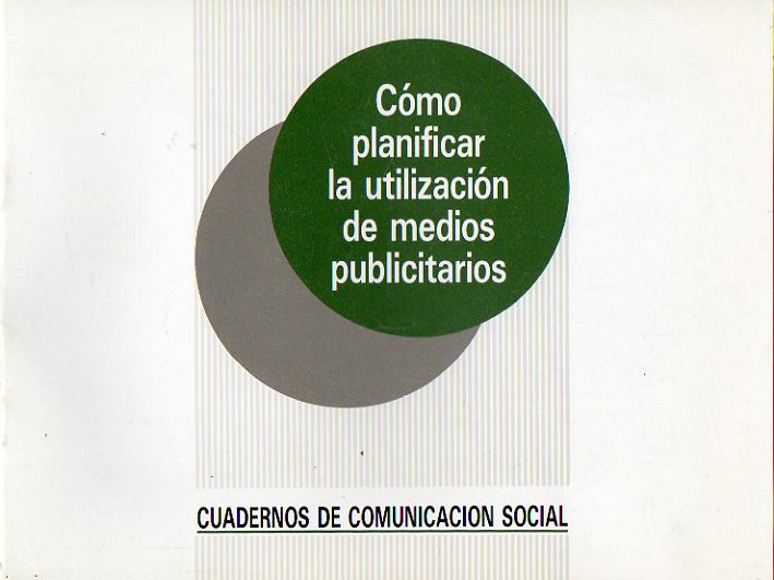 CMO PLANIFICAR LA UTILIZACIN DE MEDIOS PUBLICITARIOS.