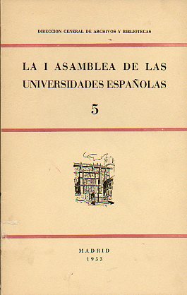 LA I ASAMBLEA DE LAS UNIVERSIDADES ESPAOLAS.