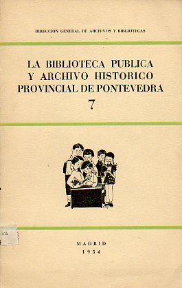 LA BIBLIOTECA PBLICA Y ARCHIVO HISTRICO PROVINCIAL DE PONTEVEDRA.