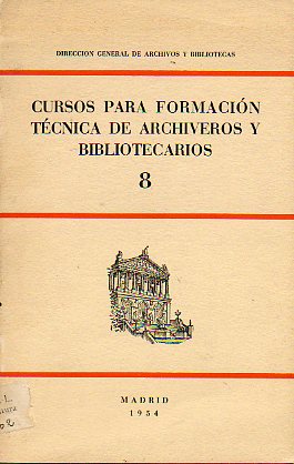 CURSOS PARA FORMACIN TCNICA DE ARCHIVEROS Y BIBLIOTECARIOS.