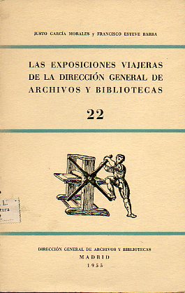 LAS EXPOSICIONES VIAJERAS DE LA DIRECCIN GENERAL DE ARCHIVOS Y BIBLIOTECAS.