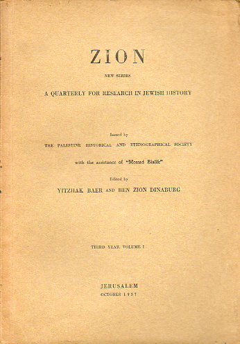 ZION. New Series. A Quarterly for Research in Jewish History. Third Year. Volume I.