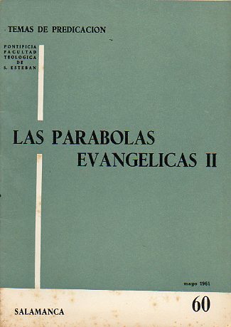 LAS PARBOLAS EVAGLICAS II. Temas de Predicacin preparados en la... N 60.