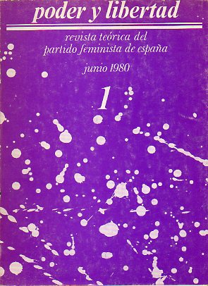 PODER Y LIBERTAD. Revista terica del Partido Feminista de Espaa. N 1.