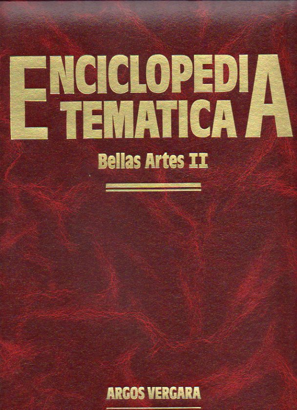 ENCICLOPEDIA TEMTICA. Vols. 14-15. BELLAS ARTES (I y II).