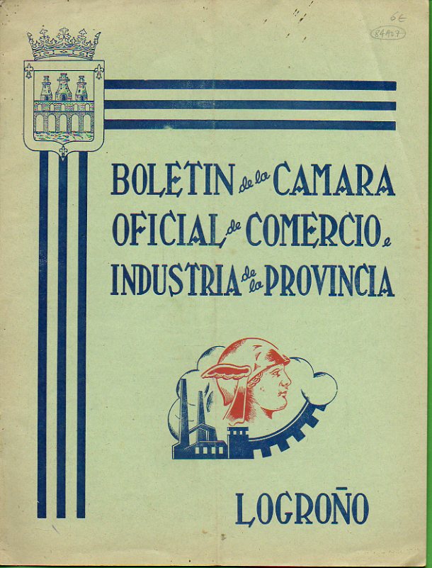 BOLETN DE LA CMARA OFICIAL DE COMERCIO E INDUSTRIA DE LA PROVINCIA DE LA RIOJA. 2 poca. Ao I. N 1.