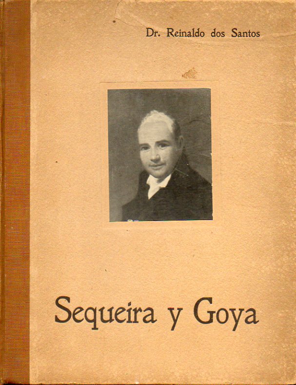 SEQUEIRA Y GOYA. Conferencia leda en la Residencia de Estudiantes el 16 de Enero de 1929.