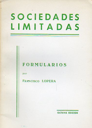 SOCIEDADES LIMITADAS. Formularios por... 8 ed.