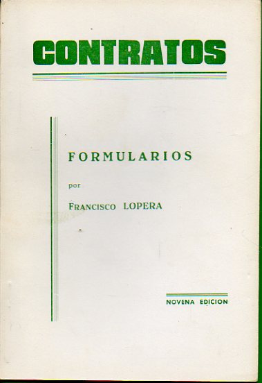 CONTRATOS. Formularios, por... 9 ed.