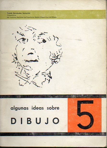 ALGUNAS IDEAS SOBRE DIBUJO. 5 CURSO.