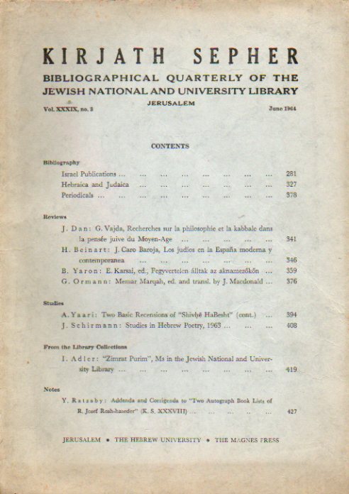 KIRJATH SEPHER. Bibliographical Quartely of the Jewish National and University Library. Vol. XXXIX. N 3.