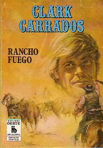 RANCHO FUEGO. 1 ed.