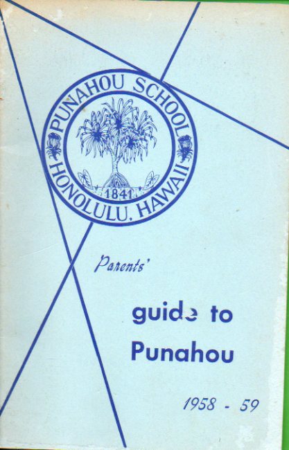 GUIDE TO PUNAHOU. PARENTS. 1958-1959.