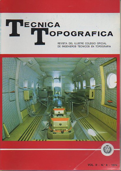 TCNICA TOPOGRFICA. Revista del Ilustre Colegio Oficial de Ingenieros Tcnicos en Topografa. Vol. II. N 6.