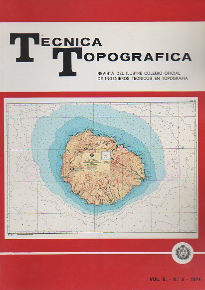 TCNICA TOPOGRFICA. Revista del Ilustre Colegio Oficial de Ingenieros Tcnicos en Topografa. Vol. II. N 5.