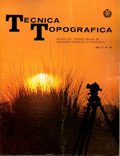 TCNICA TOPOGRFICA. Revista del Ilustre Colegio Oficial de Ingenieros Tcnicos en Topografa. Vol. V. N 7.