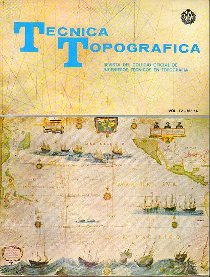 TCNICA TOPOGRFICA. Revista del Ilustre Colegio Oficial de Ingenieros Tcnicos en Topografa. Vol. IV. N 14.