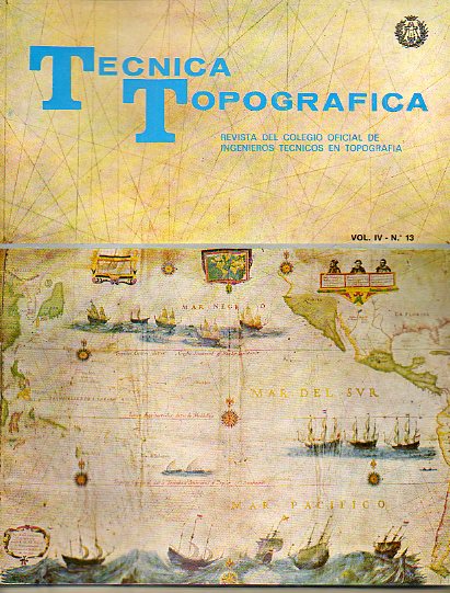 TCNICA TOPOGRFICA. Revista del Ilustre Colegio Oficial de Ingenieros Tcnicos en Topografa. Vol. IV. N 13.