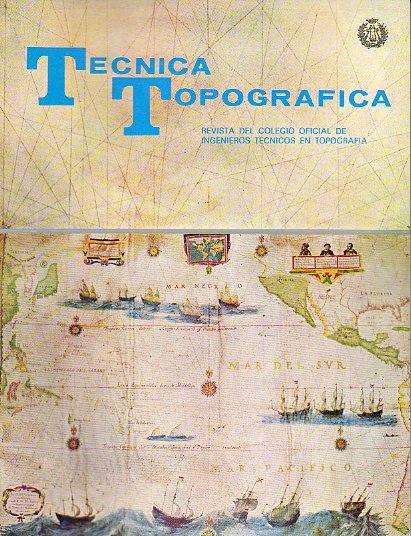 TCNICA TOPOGRFICA. Revista del Ilustre Colegio Oficial de Ingenieros Tcnicos en Topografa. Vol. IV. N 8.