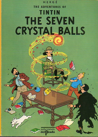 THE ADVENTURES OF TINTIN. THE SEVEN CRYSTAL BALLS.