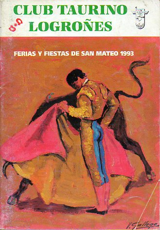 CLUB TAURINO LOGROS. FERIAS Y FIESTAS DE SAN MATEO 1993.