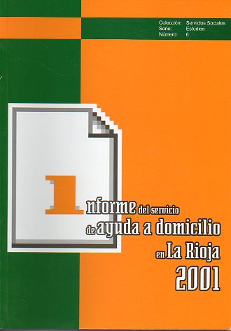 INFORMA DEL SERICIO DE AYUDA A DOMICILIO EN LA RIOJA. 2001.