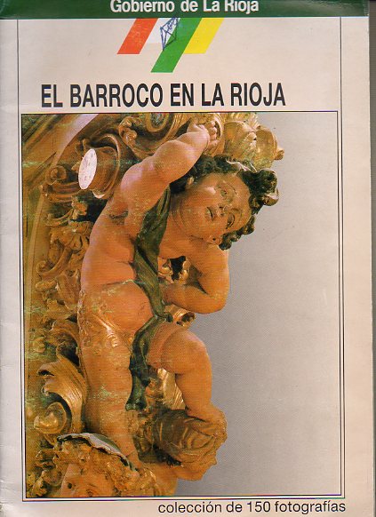EL BARROCO EN LA RIOJA. lbum de cromos con 150 fotografas. Faltan los cromos nmeros 23, 51, 73, 82, 83, 89, 91 y 150.