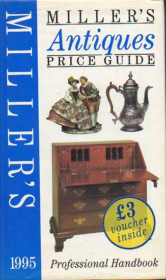 MILLERS ANTIQUES PRICE GUIDES. 1992. Volume XIII. Professional Handbook.