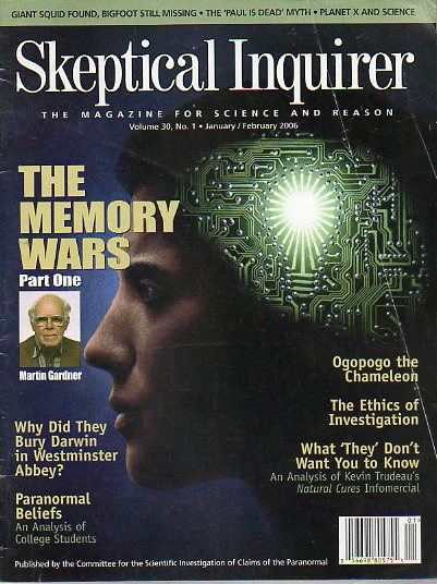 SKEPTICAL INQUIRER. The Magazine for Science and Reason. Vol. 30. N 1. Martin Gardner: The Memory Wars; Ogopogo the Cahmeleon; The Ethics of Investig