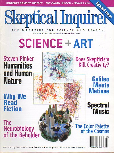 SKEPTICAL INQUIRER. The Magazine for Science and Reason. Vol. 30. N 6. Steven Pinker: Humanities and Human Nature; The Neurobiology of the Beholder;