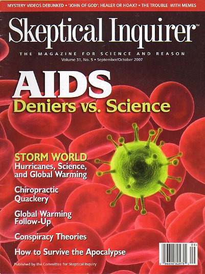 SKEPTICAL INQUIRER. The Magazine for Science and Reason. Vol. 31. N 5. ADIS: Deniers vs. Science; Storm World: Hurricanes, Science and Gliobal Warmin
