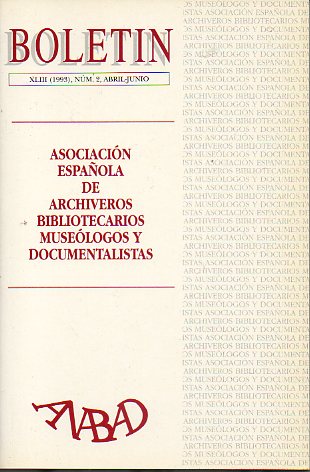 BOLETN DE LA ASOCIACIN NACIONAL DE ARCHIVEROS, BIBLIOTECARIOS, ARQUELOGOS Y DOCUMENTALISTAS (ANABAD). Ao XLIII, N 2.  Las bibliotecas de ciencias