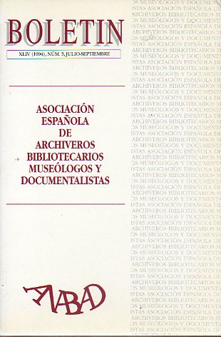 BOLETN DE LA ASOCIACIN NACIONAL DE ARCHIVEROS, BIBLIOTECARIOS, ARQUELOGOS Y DOCUMENTALISTAS (ANABAD). Ao XLIV, N 3. El Archivo Histrcio Municipa