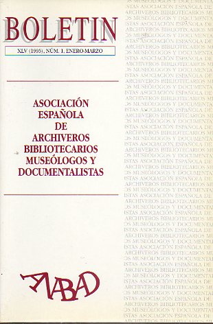 BOLETN DE LA ASOCIACIN NACIONAL DE ARCHIVEROS, BIBLIOTECARIOS, ARQUELOGOS Y DOCUMENTALISTAS (ANABAD). Ao XLV, N 1. Los Archivos Judiciales Milita