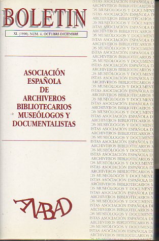 BOLETN DE LA ASOCIACIN NACIONAL DE ARCHIVEROS, BIBLIOTECARIOS, ARQUELOGOS Y DOCUMENTALISTAS (ANABAD). Ao XL, N 4. Subdesarrollo y archivos: el ca