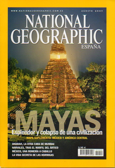 NATIONAL GEOGRAPHIC ESPAA. Vol. 21. N 2. Mayas: esplendro y colapso de una civilizacin.  Dharavi, la otra cara de Mumbai. Narvales, tras el marfil