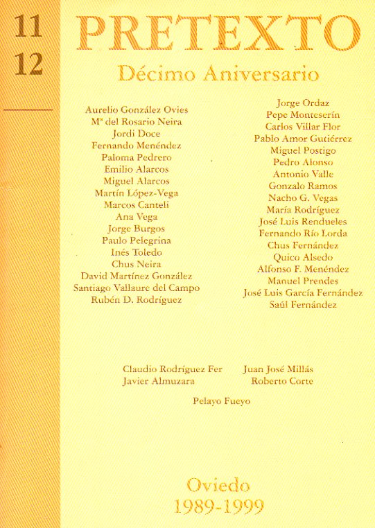 PRETEXTO. N 11-12. Dcimo Aniversario (1989-1999). Textos de Emilio Alarcos LLorach, M Rosario Neira, Jordi Doce, Martn Lpez Vega, Miguel Postigo,