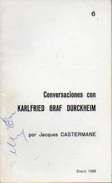 CONVERSACIONES CON KARLFRIED GRAF DURCKHEIM.
