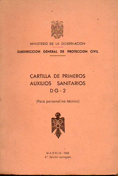 CARTILLA DE PRIMEROS AUXILIOS SANITARIOS. DG-2. Para personal no tcnico.