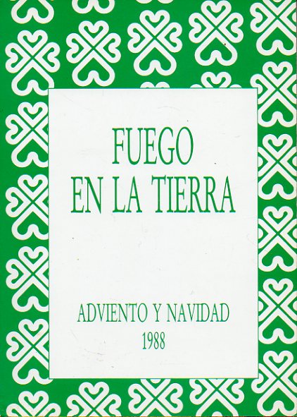 FUEGO EN LA TIERRA. ADVIENTO Y NAVIDAD 1988.