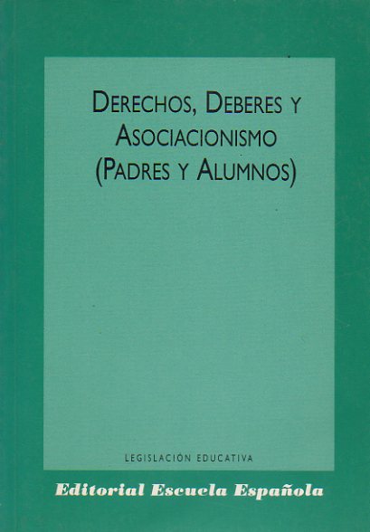 DERECHOS, DEBERES Y ASOCIACIONISMO (PADRES Y ALUMNOS).