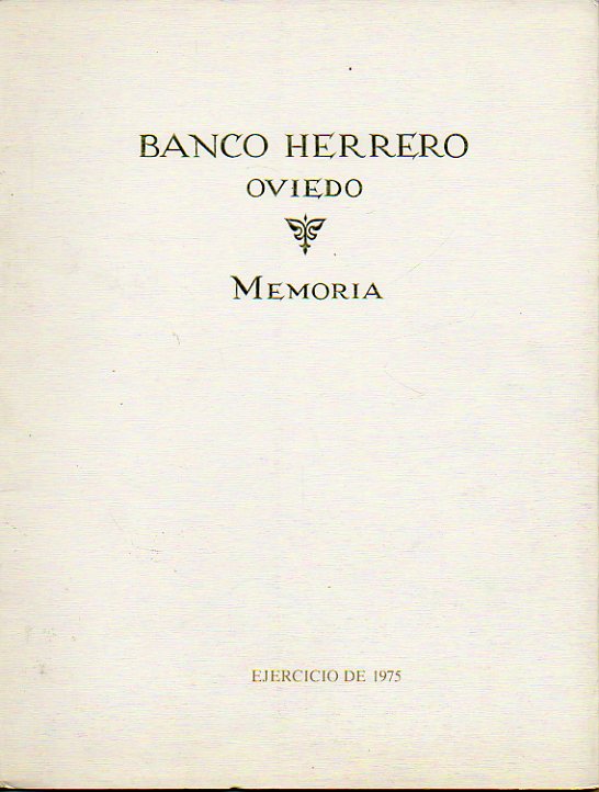 MEMORIA Y CUENTAS ANUALES RELATIVAS AL EJERCICIO SOCIAL DE1975.