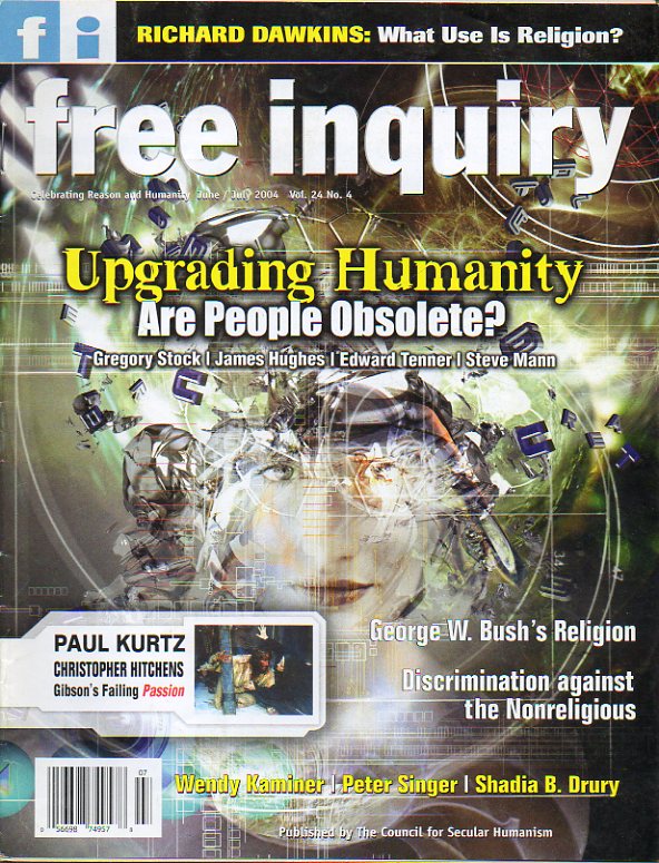 FREE INQUIRY. Vol. 24. N 4. Richard Dawkins: What use is Religion? (1). Christopher Hitchens: When Mel had a hammer. Peter Singer: The harm that Reli