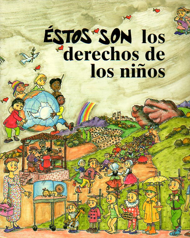 STOS SON LOS DERECHOS DE LOS NIOS. Ilustraciones de Pilarn Bays. 2 ed.