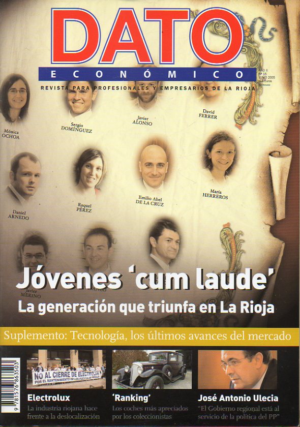 DATO ECONMICO. Revista para Profesionales y Empresarios de La Rioja.  Ao II. N 15. Jvenes Cum Laude. Electrolux. Entrevista con Jos Antonio Ulec
