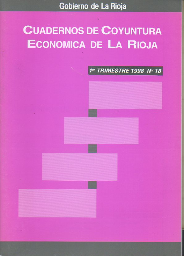 CUADERNOS DE COYUNTURA ECONMICA DE LA RIOJA. N 18. Primer Trimestre 1998.